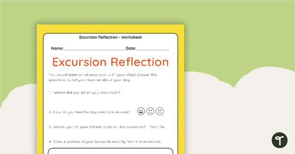 Excursion Reflection Worksheet - Early Years teaching resource
