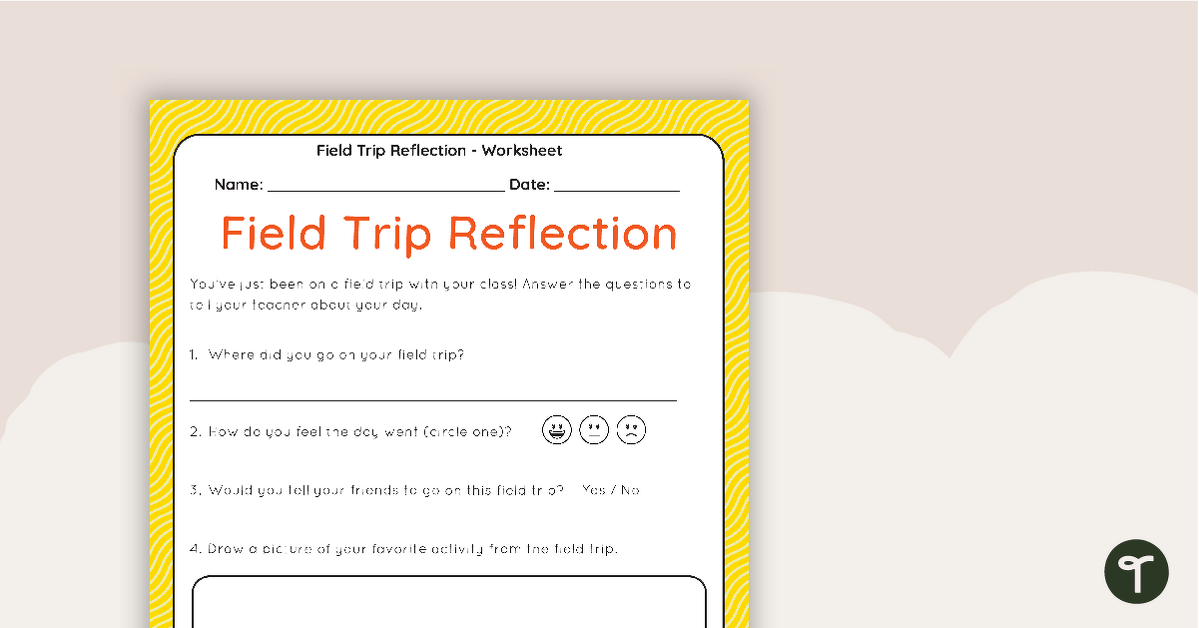 Field Trip Reflection Worksheet — Lower Elementary Grades teaching resource
