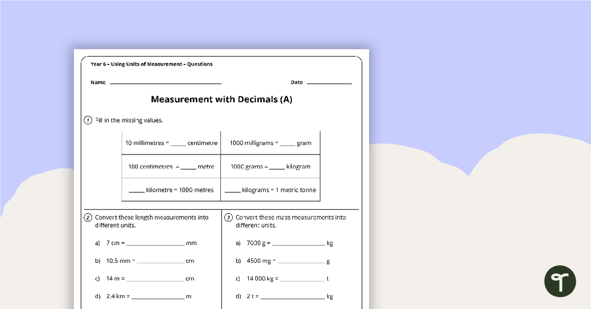 Using Units of Measurement Worksheets - Year 6 teaching resource