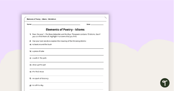 Elements of Poetry Worksheet - Idioms teaching resource