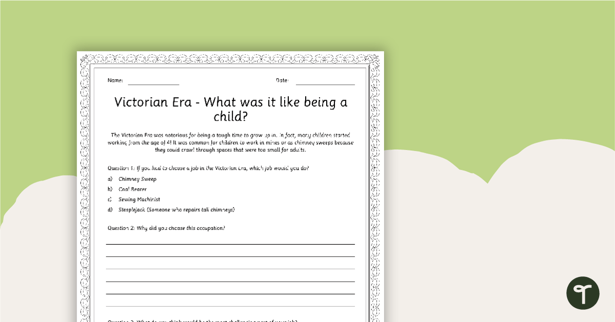 Victorian Era - What Was It Like Being A Child? Worksheet teaching resource