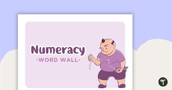 Go to Learning Areas - Word Wall - Numeracy teaching resource