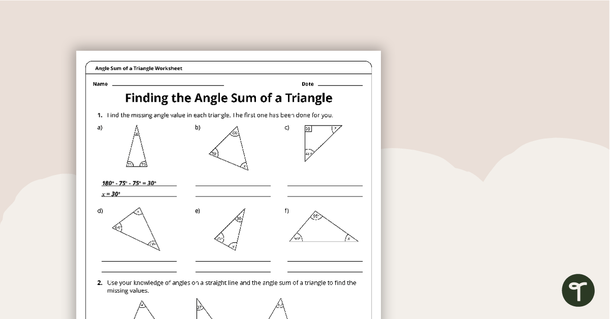 Angle Sum of a Triangle – 6th Grade Math Worksheet | Teach Starter