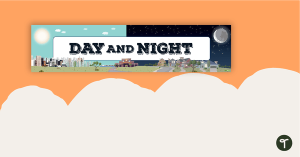 Day and Night Display Banner teaching resource