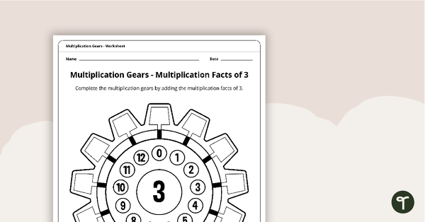 Multiplication Gears Worksheet - Multiplication Facts of 3 teaching resource