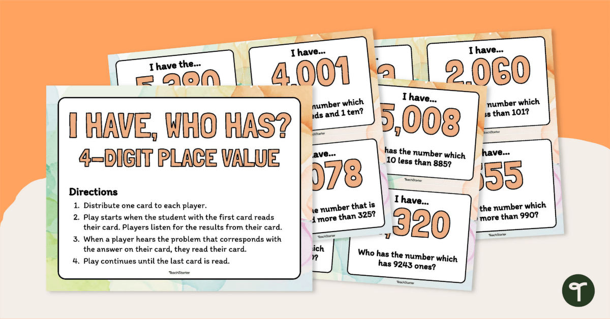 I Have, Who Has? 4 Digit Place Value Game teaching resource