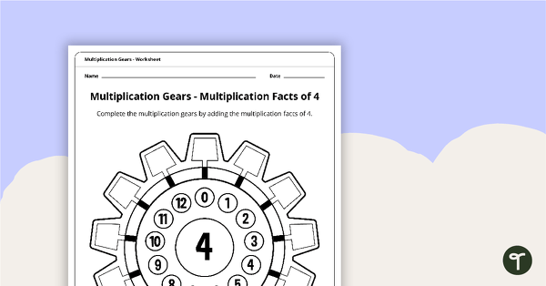 Go to Multiplication Gears Worksheet - Multiplication Facts of 4 teaching resource