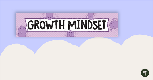 Growth Mindset, Mindfulness, and Wellbeing Display Banners teaching resource