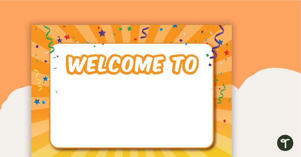 Go to Let's Celebrate - Class Welcome Sign teaching resource