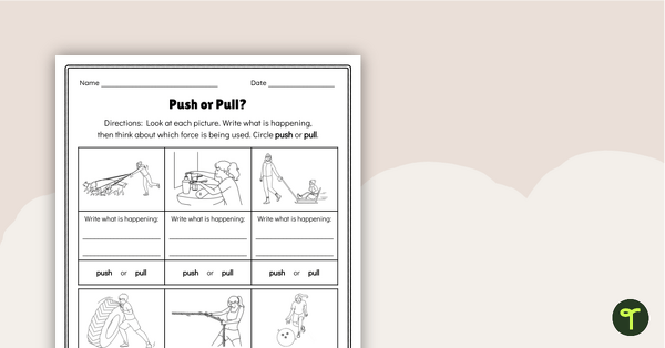 Push and Pull - Forces Worksheet teaching resource