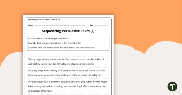 Persuasive Texts Sequencing Activity teaching resource
