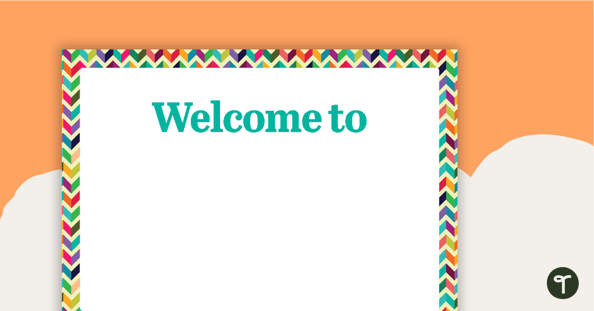 Bright Chevron - Welcome Sign and Name Tags teaching resource
