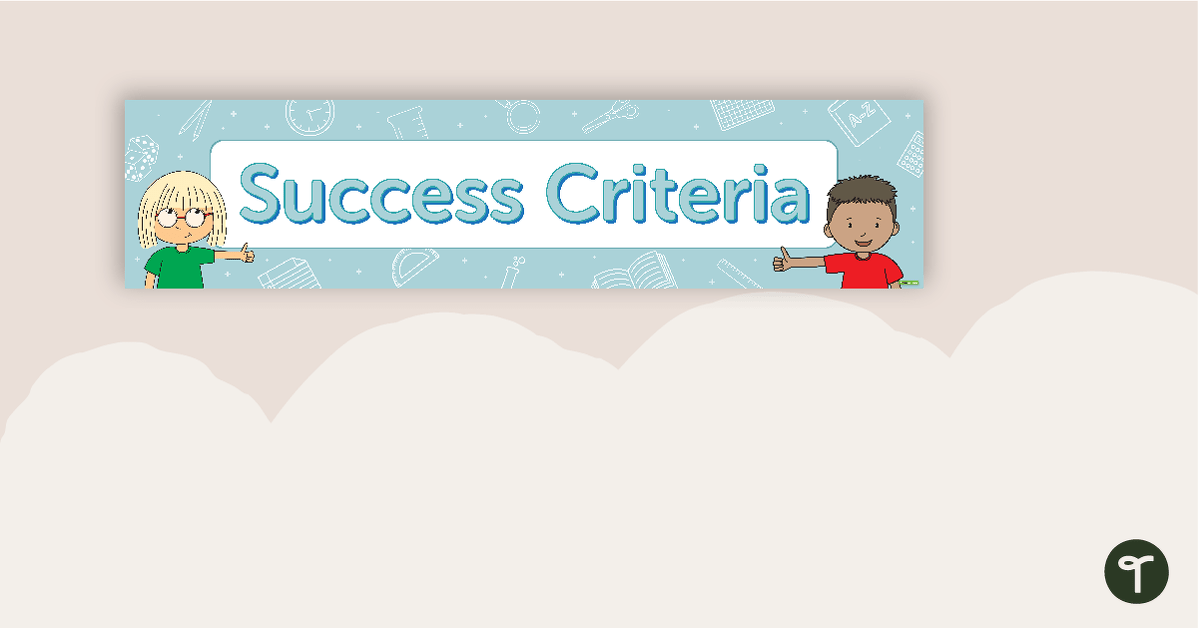 Success Criteria Display Banner teaching resource