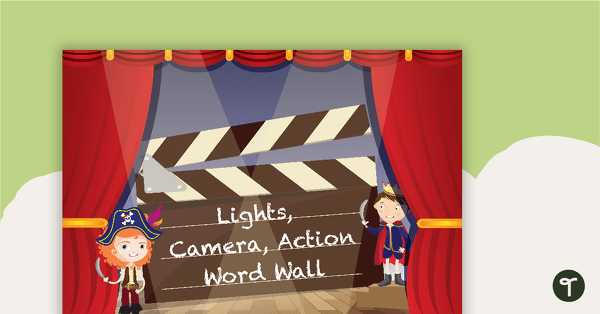 Lights, Camera, Action - Theatre Word Wall Vocabulary teaching resource