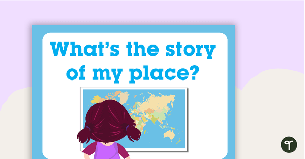 What's the Story of My Place? - Geography Word Wall Vocabulary teaching resource