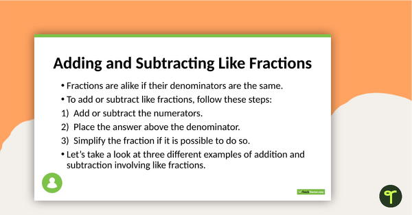 Go to Adding and Subtracting Fractions PowerPoint teaching resource