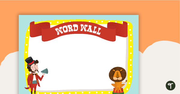 Go to Circus - Word Wall Template teaching resource
