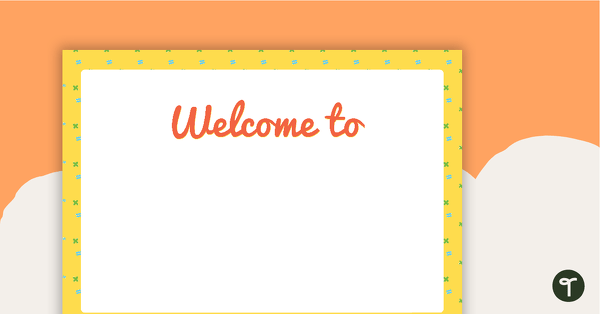 Mathematics Pattern - Welcome Sign and Name Tags teaching resource