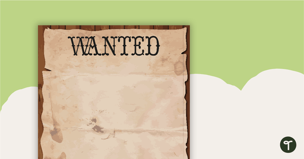 Go to Wanted Poster Template teaching resource
