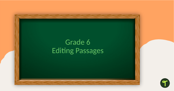 Go to Editing Passages PowerPoint - Grade 6 teaching resource