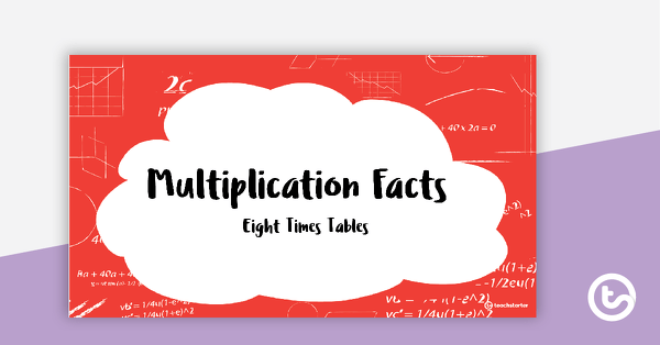 Preview image for Multiplication Facts PowerPoint - Eight Times Tables - teaching resource