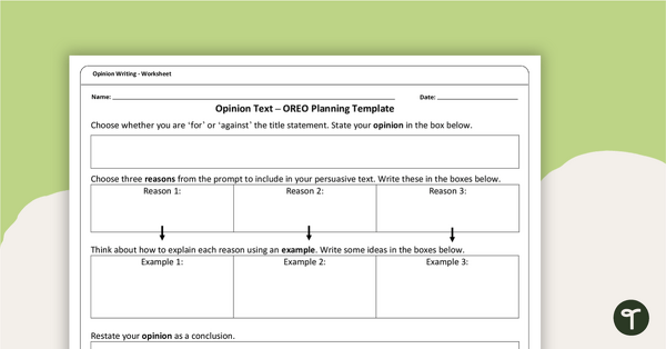 Go to Opinion Text Planning Template (Using OREO) teaching resource