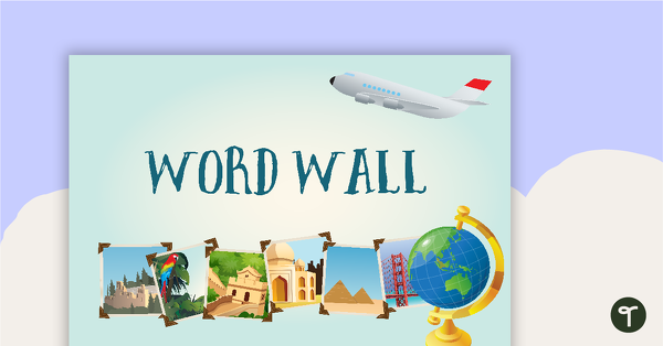 Travel Around the World - Word Wall Template teaching resource