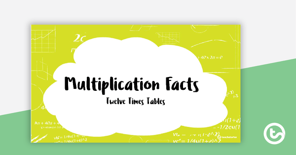 Preview image for Multiplication Facts PowerPoint - Twelve Times Tables - teaching resource