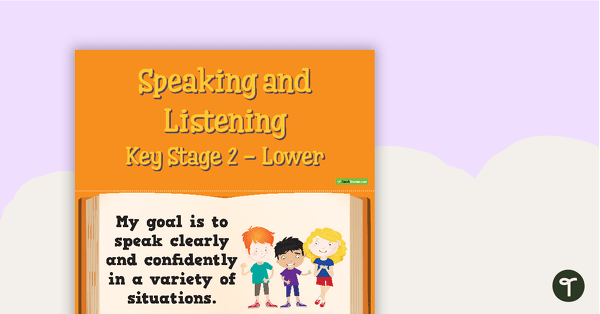 Goals - Speaking and Listening (Key Stage 2 - Lower) teaching resource
