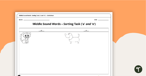 Go to Middle Sound Words - Sorting Task ('a' and 'o') teaching resource