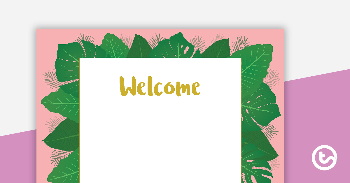 Lush Leaves Pink - Welcome Sign and Name Tags teaching resource