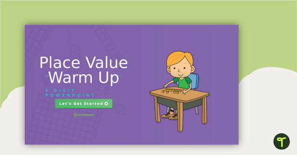 5-Digit Place Value Warm-Up - Interactive PowerPoint teaching resource