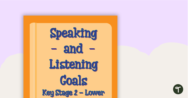 Goal Labels - Speaking and Listening (Key Stage 2 - Lower) teaching resource