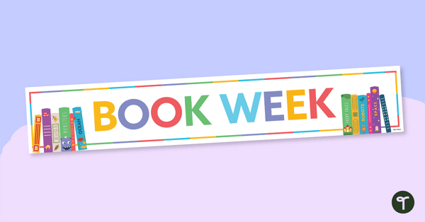 Book Week Display Banner teaching resource