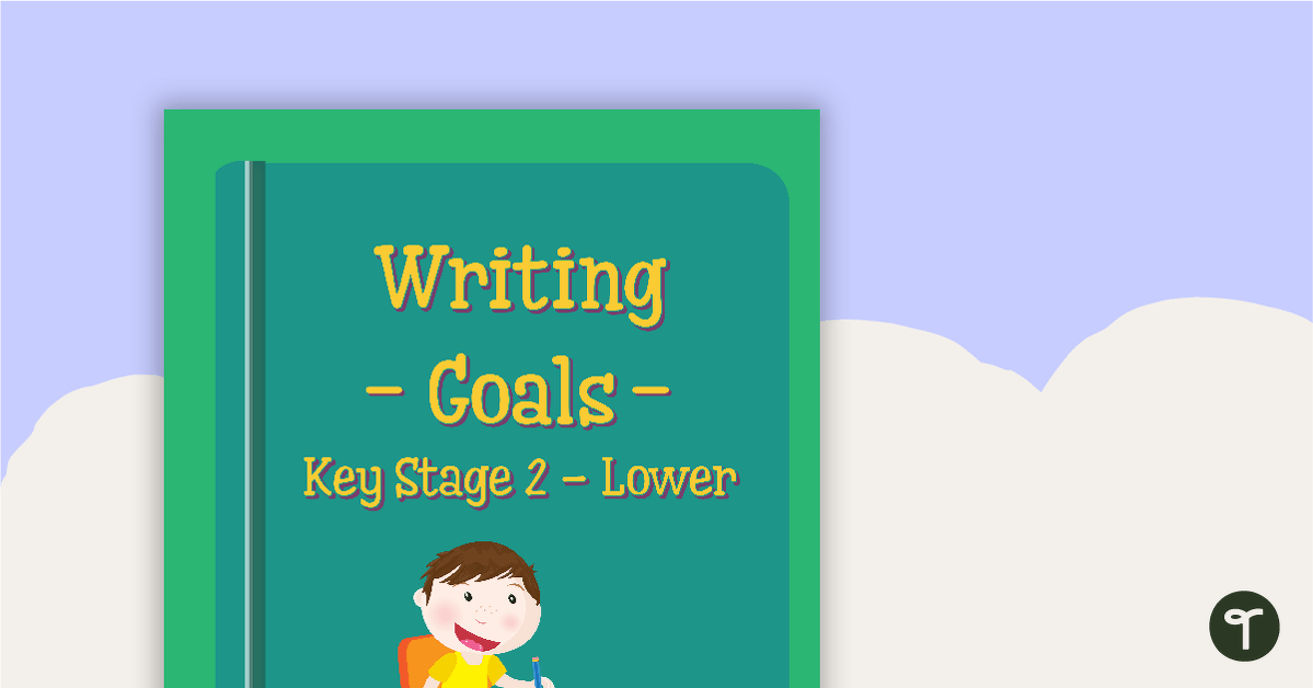 Goal Labels - Writing (Key Stage 2 - Lower) teaching resource