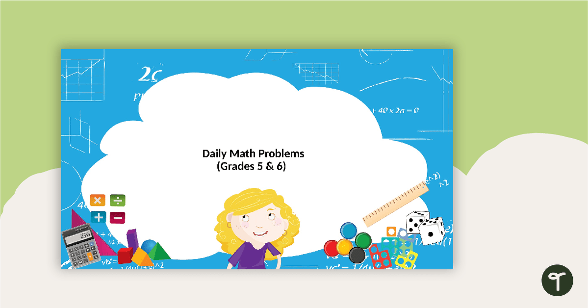 Daily Math Problems - Grades 5-6 teaching resource