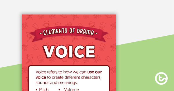 Go to Voice - Elements of Drama Poster teaching resource