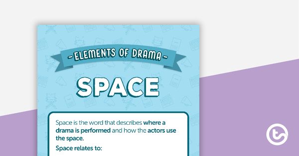 Go to Space - Elements of Drama Poster teaching resource