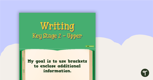 Goals - Writing (Key Stage 2 - Upper) teaching resource