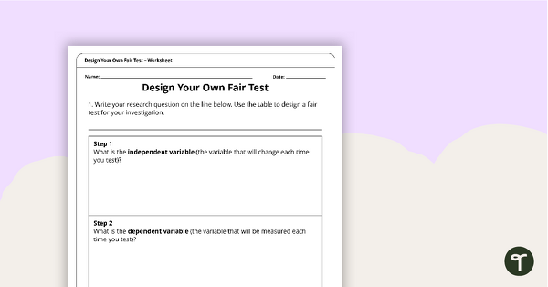 Go to Design Your Own Fair Test Worksheet – Upper Grades teaching resource