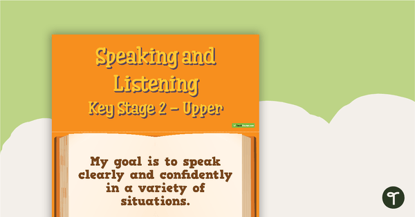 Goals - Speaking and Listening (Key Stage 2 - Upper) teaching resource