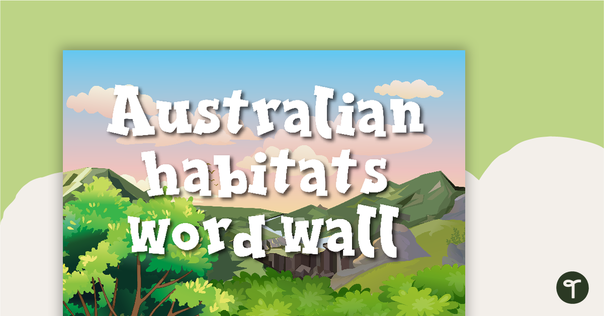 Australian Habitats Word Wall Vocabulary teaching resource