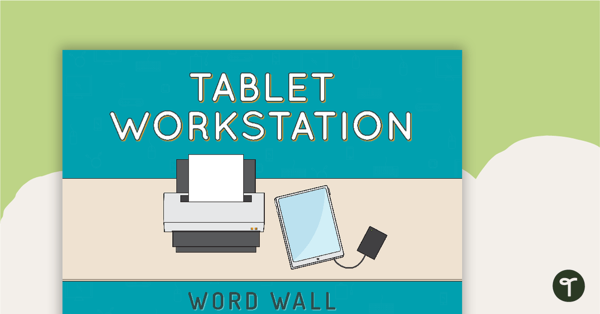 Tablet Workstation Word Wall teaching resource