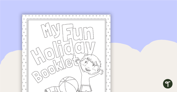 School Holiday Activity Booklet teaching resource