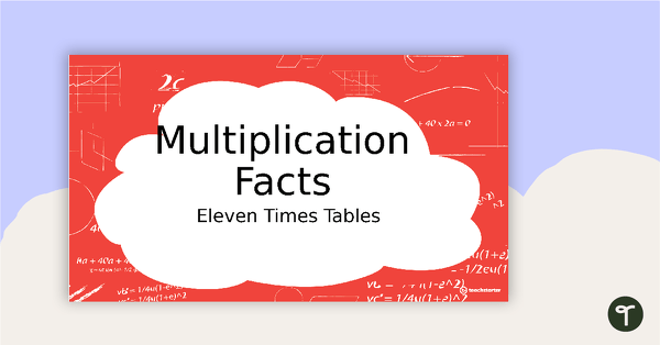 Multiplication Facts PowerPoint - Eleven Times Tables teaching resource