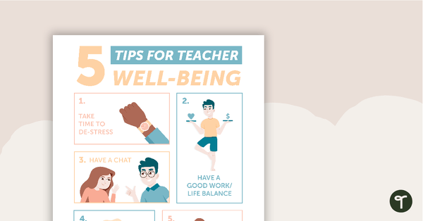 5 Tips for Teacher Well-Being Poster teaching resource