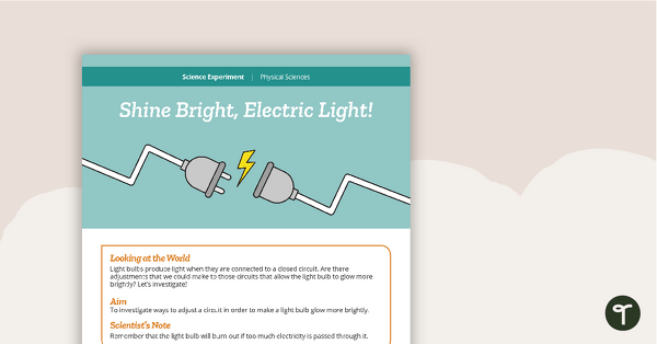 Science Experiment - Shine Bright, Electric Light! teaching resource