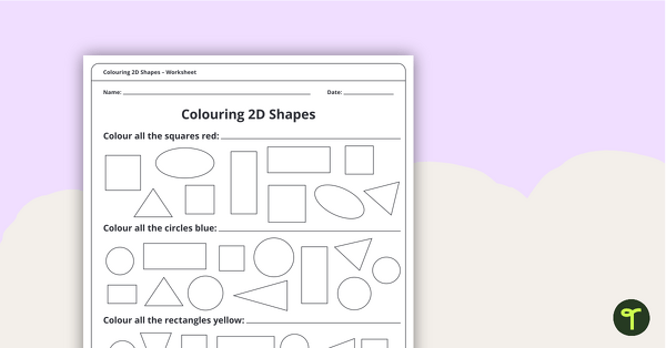Colouring 2D Shapes Worksheet teaching resource