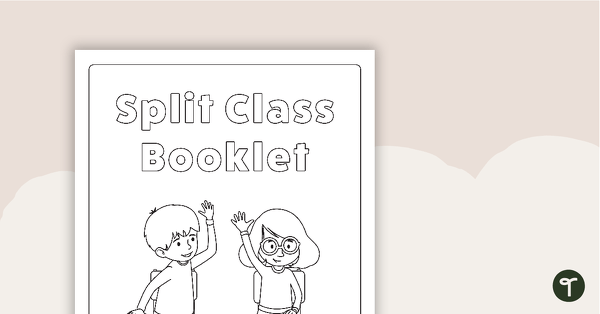 Go to Split Class/Fast Finisher Booklet - Lower Years teaching resource