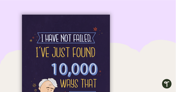 Go to I Have Not Failed - Motivational Poster teaching resource
